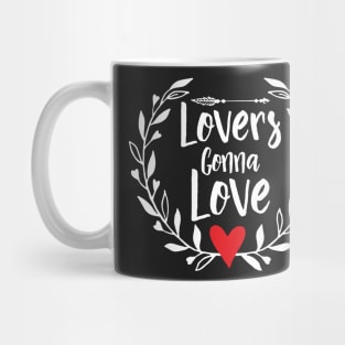 Lovers Gonna Love Mug